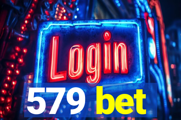 579 bet